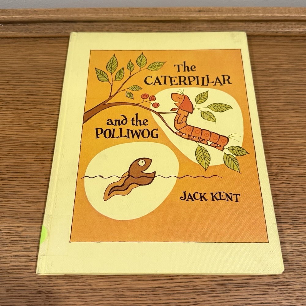 The Caterpillar and the Polliwog by Jack Kent 1982 Hardback Book Library Teacher